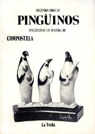 Segundo libro de pingüinos : esculturas en madera de Compostela