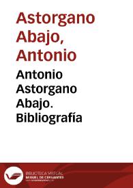 Antonio Astorgano Abajo. Bibliografía