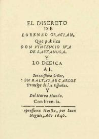 El Discreto / de Lorenzo Gracián; que publica Don Vincencio Iuan de Lastanosa | Biblioteca Virtual Miguel de Cervantes