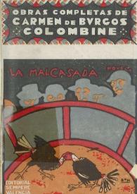 La malcasada / Carmen de Burgos "Colombine" | Biblioteca Virtual Miguel de Cervantes