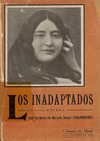 Los inadaptados : novela / Carmen de Burgos "Colombine" | Biblioteca Virtual Miguel de Cervantes