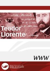 Teodor Llorente / director Àngel Calpe | Biblioteca Virtual Miguel de Cervantes