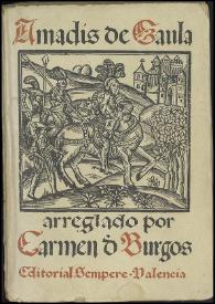 Amadís / compuesto por Carmen de Burgos | Biblioteca Virtual Miguel de Cervantes