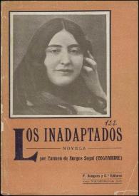 Más información sobre Los inadaptados : novela / Carmen de Burgos "Colombine"