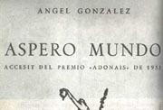 «Áspero mundo», Accésit del premio «Adonais» de 1955, Madrid, Adonais CXXX, Ediciones Rialp S.A., 1956.