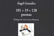 «101 + 19= 120 poemas», Madrid, Colección Visor de Poesía, Visor-Libros, 2000.
