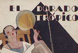 Cubierta de «El dorado trópico», Madrid, Atlántida, 1930 (Fuente: Archivo personal de Roberto Cermeño).