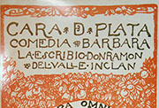 1923: «Cara de Plata. Comedia bárbara». Madrid, Renacimiento, Imp. Cervantina, 1923. Opera Omnia, XIII (colofón: 10-12-1923), 278 págs.