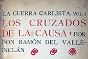 1908: «Los Cruzados de la Causa. Vol. I. La guerra carlista». Madrid, Sucesores de Hernando, Imp. de Balgañón y Moreno, 1908, 242 págs.