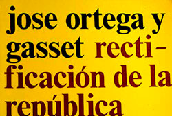 Cubierta del libro «Rectificación de la República», de José Ortega y Gasset.