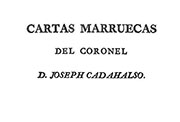 Portada del impreso «Cartas Marruecas», de José Cadalso. Madrid, 1793. Biblioteca Nacional de España, signatura AFR/947.