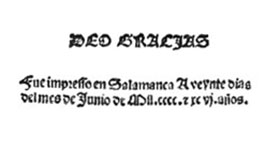  Colofón de la edición  princeps  del  Canzionero de las obras de Juan del Enzina  (Salamanca,  s. i. , 1496,  fol.   CXVIr ). 
 Fuente: Biblioteca Virtual Miguel de Cervantes. 
