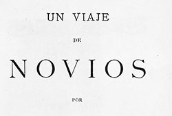 Portada de «Un viaje de novios», Madrid, Imprenta de Manuel G. Hernández, 1881 (Fuente: Galiciana: Biblioteca Dixital de Galicia). 