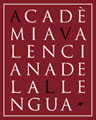 L'Acadèmia Valenciana de la Llengua