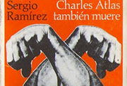 «Charles Atlas también muere», México D. F., Joaquín Mortiz, 1976
