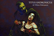 Teatro Corsario. Cartel del espectáculo «Titus Andronicus».