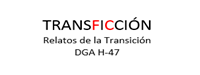 Grupo de investigación TRANSFICCIÓN (Discursos y relatos de la transición) 