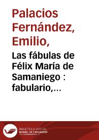Las fábulas de Félix María de Samaniego : fabulario, bestiario, fisiognomía y lección moral