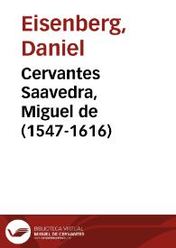 Cervantes Saavedra, Miguel de (1547-1616)