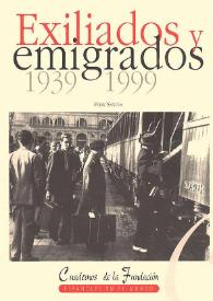 Exiliados y emigrados : 1939-1999