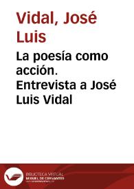 La poesía como acción. Entrevista a José Luis Vidal
