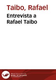 Entrevista a Rafael Taibo