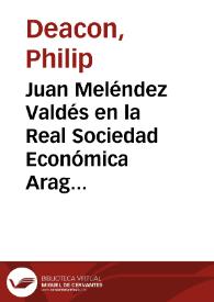 Juan Meléndez Valdés en la Real Sociedad Económica Aragonesa, 1789-1791. (Con unos datos sobre Goya)