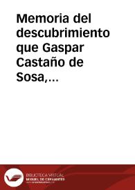 Memoria del descubrimiento que Gaspar Castaño de Sosa, hizo en el Nuevo México, siendo Teniente de Gobernador y Capitán General del Nuevo Reino de León : (27 de Julio de 1590)
