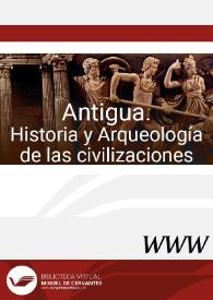 Antigua. Historia y Arqueología de las civilizaciones