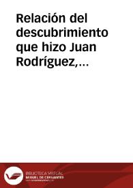 Relación del descubrimiento que hizo Juan Rodríguez, navegando por la contracosta del Mar del Sur al Norte, hecha por Juan Páez (julio de 1542)