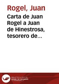 Carta de Juan Rogel a Juan de Hinestrosa, tesorero de Cuba en que refiere el estado miserable en que se hallaba la Florida (11 de diciembre de 1569)