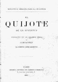 El Quijote de la juventud : extracto de la célebre obra de Cervantes