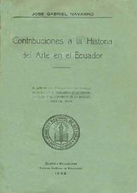 Contribuciones a la Historia del Arte en el Ecuador. Volumen II
