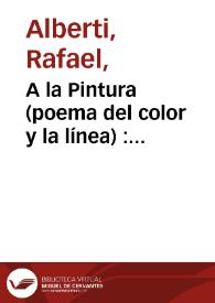 A la Pintura (poema del color y la línea) : (1945-1976) [Selección]