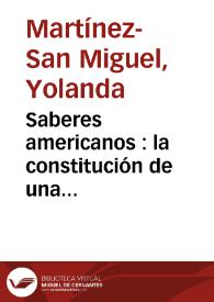 Saberes americanos : la constitución de una subjetividad colonial en los villancicos de Sor Juana