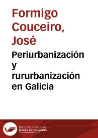 Periurbanización y rururbanización en Galicia