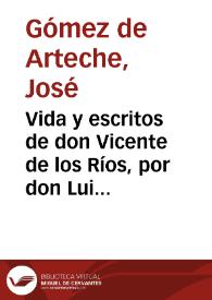 Vida y escritos de don Vicente de los Ríos, por don Luis Vidart