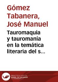 Tauromaquia y tauromanía en la temática literaria del siglo XIX