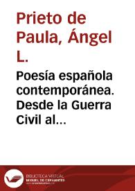 Poesía española contemporánea. Desde la Guerra Civil al III milenio