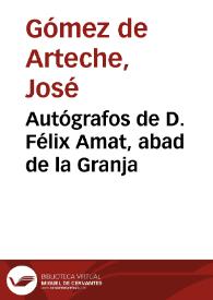 Autógrafos de D. Félix Amat, abad de la Granja