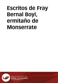 Escritos de Fray Bernal Boyl, ermitaño de Monserrate