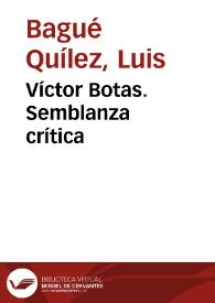 Víctor Botas. Semblanza crítica