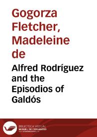 Alfred Rodríguez and the Episodios of Galdós