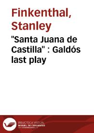 'Santa Juana de Castilla' : Galdós last play
