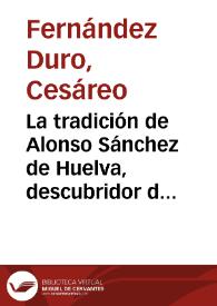 La tradición de Alonso Sánchez de Huelva, descubridor de tierras incógnitas