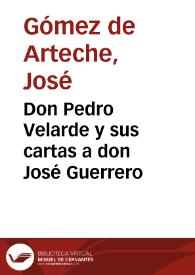 Don Pedro Velarde y sus cartas a don José Guerrero