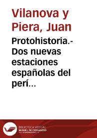 Protohistoria.-Dos nuevas estaciones españolas del período del cobre