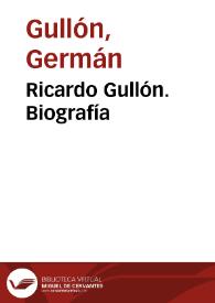 Ricardo Gullón. Biografía