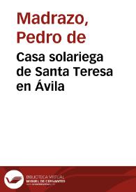Casa solariega de Santa Teresa en Ávila