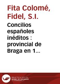 Concilios españoles inéditos : provincial de Braga en 1261 y nacional en Sevilla en 1478